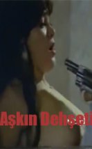 Dehşetli Aşk Erotik Filmi izle